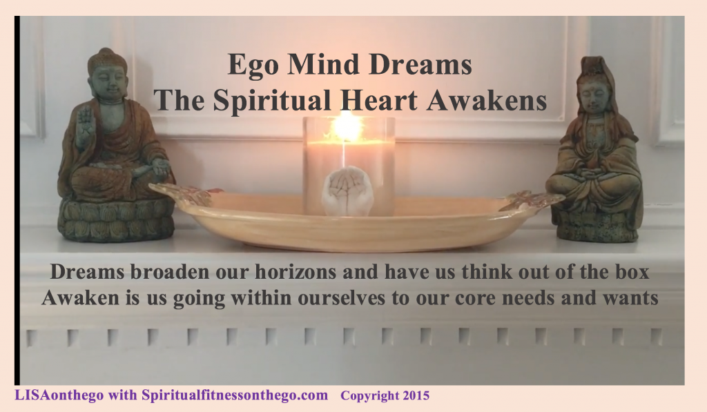 Dreams broaden US, Heart Awaken US
